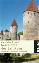 Alexander Schmidt - Geschichte des Baltikums