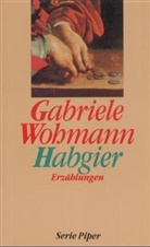 Gabriele Wohmann - Habgier