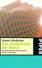 Rupert Sheldrake - Das Gedächtnis der Natur