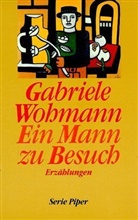Gabriele Wohmann - Ein Mann zu Besuch
