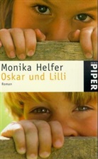 Monika Helfer - Oskar und Lilli