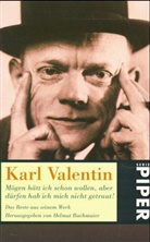 Karl Valentin - Mögen hätt ich schon wollen, aber dürfen hab ich mich nicht getraut!