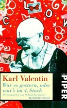 Karl Valentin - War es gestern, oder war's im 4. Stock