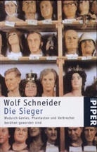 Wolf Schneider - Die Sieger