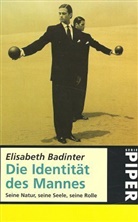 Elisabeth Badinter - Die Identität des Mannes