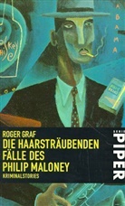 Roger Graf - Die haarsträubenden Fälle des Philip Maloney