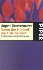 Eugen Drewermann - Wenn der Himmel die Erde berührt