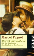 Marcel Pagnol - Marcel und Isabelle