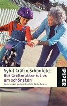 Sybil Gräfin Schönfeldt - Bei Großmutter ist es am schönsten
