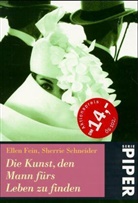 Ellen Fein, Sherrie Schneider - Die Kunst, den Mann fürs Leben zu finden
