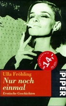 Ulla Fröhling - Nur noch einmal