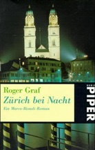 Roger Graf - Zürich bei Nacht