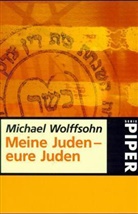 Michael Wolffsohn - Meine Juden - Eure Juden