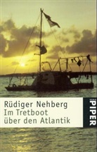 Rüdiger Nehberg - Im Tretboot über den Atlantik