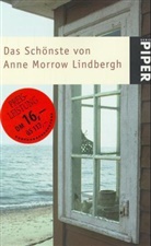 Anne Morrow Lindbergh - Das Schönste von Anne Morrow Lindbergh