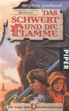 Stephen R. Lawhead - Das Schwert und die Flamme