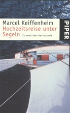 Marcel Keiffenheim - Hochzeitsreise unter Segeln