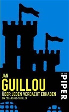Jan Guillou - Über jeden Verdacht erhaben