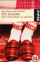 Jens Klocke, Laabs Kowalski - 101 Gründe kein Fernsehen zu gucken