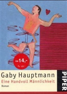 Gaby Hauptmann - Eine Handvoll Männlichkeit, Sonderausgabe