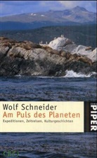 Wolf Schneider - Am Puls des Planeten