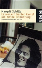 Margrit Schiller - Es war ein harter Kampf um meine Erinnerung