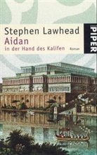Stephen R. Lawhead - Aidan in der Hand des Kalifen