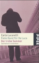 Carlo Lucarelli - Freie Hand für De Luca. Der trübe Sommer