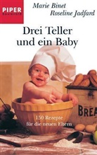 Marie Binet, Roseline Jadfard - Drei Teller und ein Baby