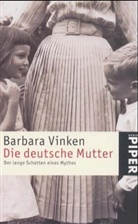 Barbara Vinken - Die deutsche Mutter