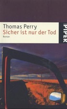 Thomas Perry - Sicher ist nur der Tod