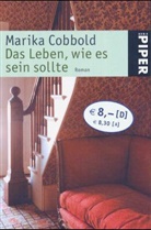 Marika Cobbold - Das Leben, wie es sein sollte