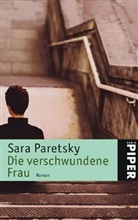 Sara Paretsky - Die verschwundene Frau