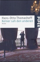 Hans-Otto Thomashoff - Keiner sah den anderen