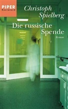 Christoph Spielberg - Die russische Spende