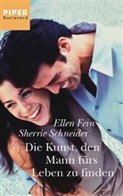 Ellen Fein, Sherrie Schneider - Die Kunst, den Mann fürs Leben zu finden