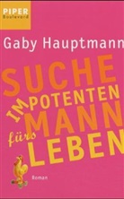 Gaby Hauptmann - Suche impotenten Mann fürs Leben