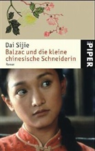Dai Sijie - Balzac und die kleine chinesische Schneiderin