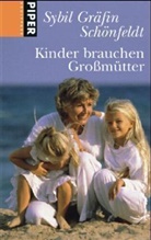 Sybil Gräfin Schönfeldt - Kinder brauchen Großmütter