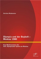 Christian Wiedemeier - Olympia und der Boykott - Moskau 1980