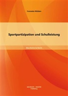 Franzeska Wübben - Sportpartizipation und Schulleistung
