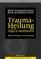 Mar NurrieStearns, Mary NurrieStearns, Rick NurrieStearns - Trauma-Heilung durch Yoga und Meditation