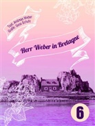 Andreas Weber, Gesa Schulz - Herr Weber in Bretagne
