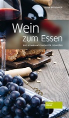 Peter Badenhop - Wein zum Essen