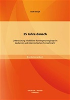 Josef Schopf - 25 Jahre danach