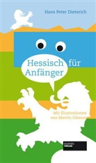 Dieteric, Hans-Pete Dieterich, Hans-Peter Dieterich, Glomm, Martin Glomm, Martin Glomm - Hessisch für Anfänger