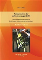 Thomas Kleber - Achtsamkeit in der stationären Jugendhilfe