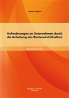 Thomas Fräßdorf - Anforderungen an Unternehmen durch die Anhebung des Renteneintrittsalters