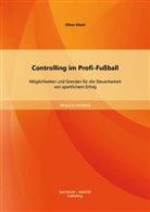 Oliver Kloch - Controlling im Profi-Fußball