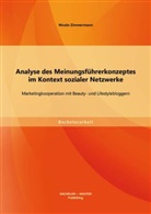Nicole Zimmermann - Analyse des Meinungsführerkonzeptes im Kontext sozialer Netzwerke